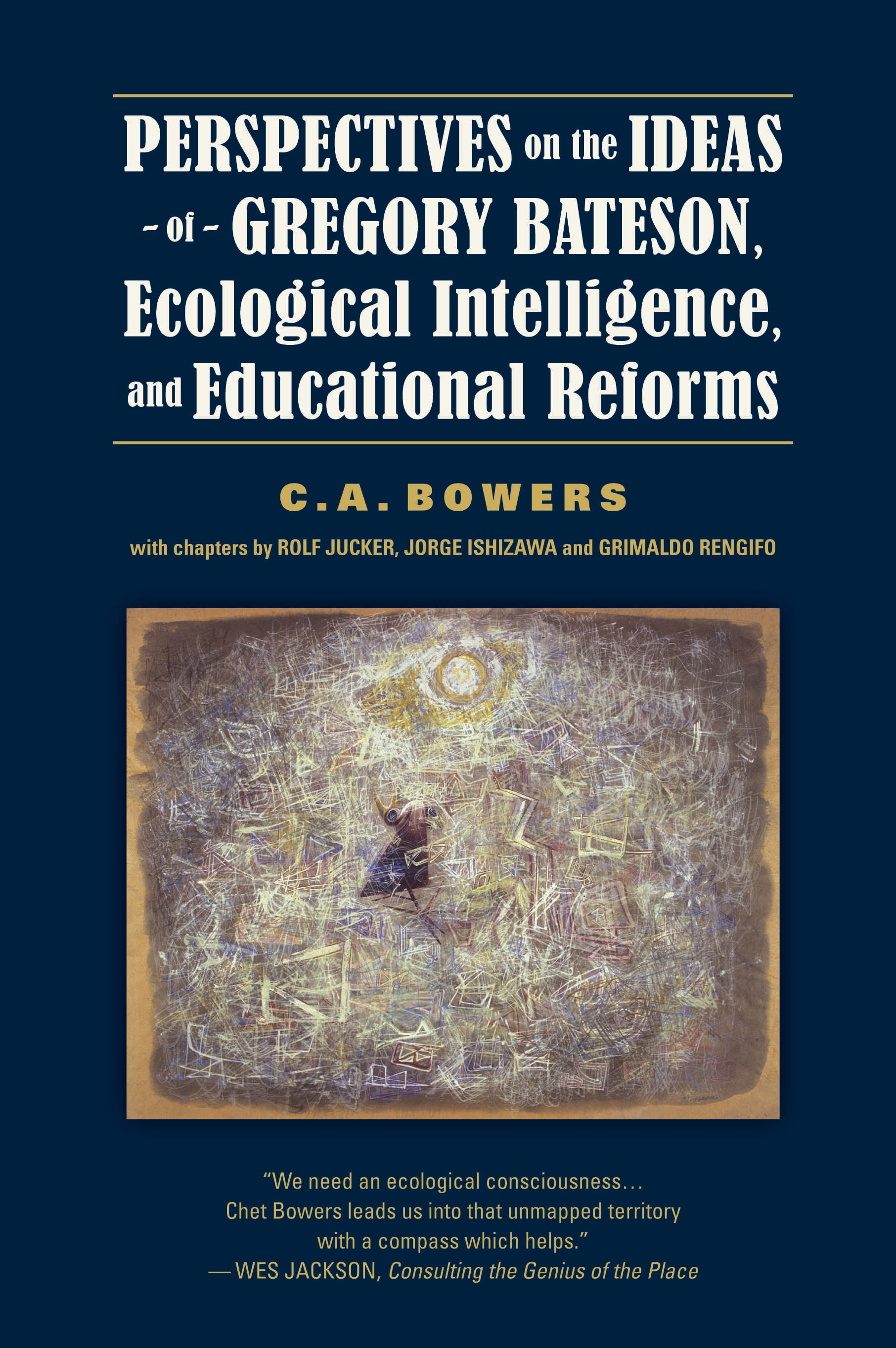 Perspectives on the Ideas of Gregory Bateson, Ecological Intelligence, and Educational Reforms