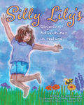 Silly Lily's Adventures in Nature