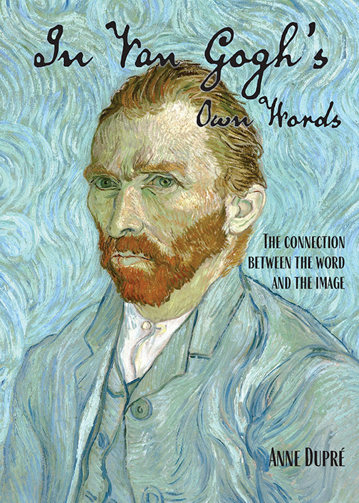 In Van Gogh's Words